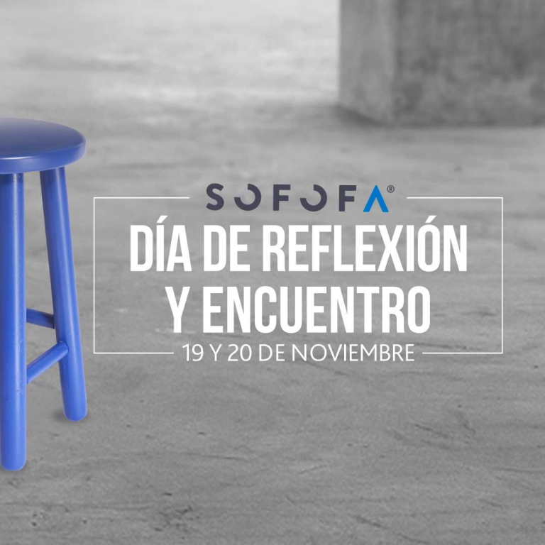 Conoce más y sé parte del Día de Reflexión y Encuentro SOFOFA